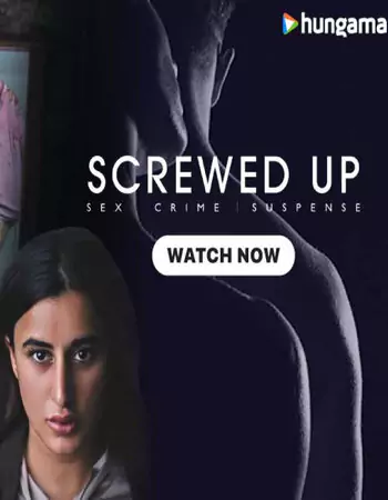 Screwed Up 2023 (Season 1) Hindi – – (COMPLETE) HD Poster Download - Filmyzilla