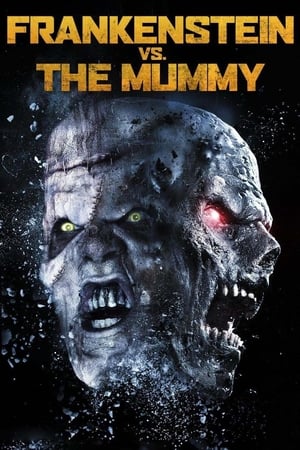 Frankenstein vs the Mummy 2015 Hindi Dual Audio [970MB] HD Poster Download - Filmyzilla