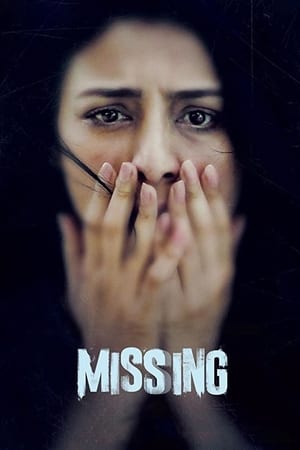 Missing (2018) Movie – [350MB] HD Poster Download - Filmyzilla