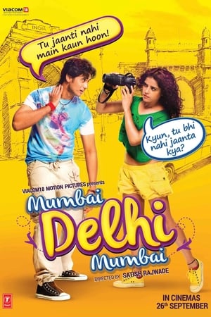 Mumbai Delhi Mumbai 2014 Hindi Movie - [320MB] HD Poster Download - Filmyzilla