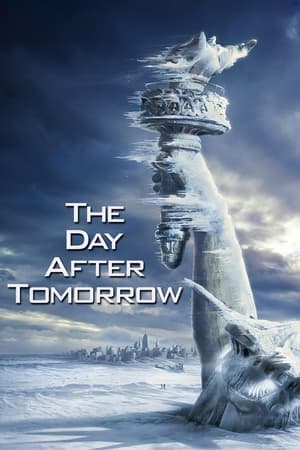 The Day After Tomorrow (2004) Hindi Dual Audio 400MB HD Poster Download - Filmyzilla